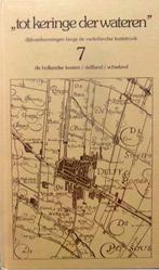 TOT KERINGE DER WATEREN 7, Boeken, Ophalen of Verzenden, 20e eeuw of later, Zo goed als nieuw