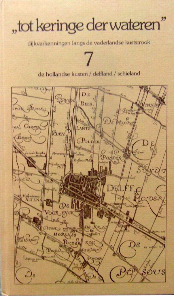 TOT KERINGE DER WATEREN 7, Boeken, Geschiedenis | Stad en Regio, Zo goed als nieuw, 20e eeuw of later, Ophalen of Verzenden