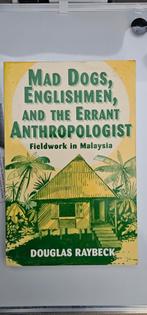Raybeck - Mad dogs, Englishmen and the Errant Anthropologist, Ophalen of Verzenden, Gelezen, Maatschappij en Samenleving
