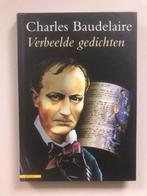Charles Baudelaire: Verbeelde gedichten, Boeken, Ophalen of Verzenden