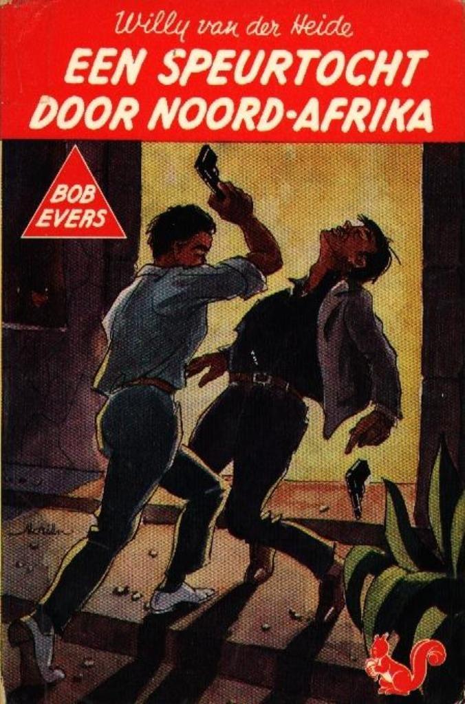 Bob Evers dl 10 - Een speurtocht door Noord - Afrika  WvdH, Boeken, Avontuur en Actie, Gelezen, Verzenden