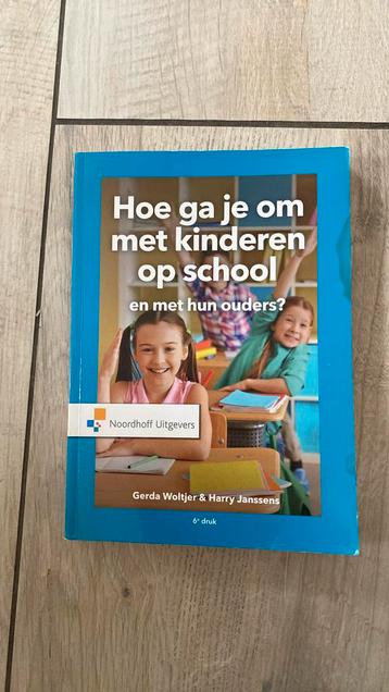 Hoe ga je om met kinderen op school en met hun ouders?📚 beschikbaar voor biedingen