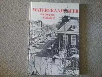 Watergraafsmeer - van dorp tot stadsdeel (1979; Amsterdam)  beschikbaar voor biedingen