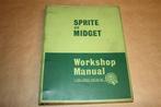 MG Midget and Sprite - Workshop Manual - Ca 1970, Ophalen of Verzenden