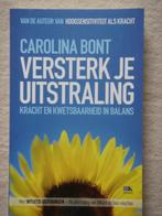 Versterk je uitstraling - Carolina Bont, Ophalen, Gelezen
