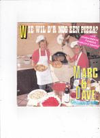 7"Single Marc & Dave - Wie wil d'r nog een pizza, Ophalen of Verzenden, Gebruikt, Nederlandstalig