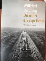 Wilfried de Jong - De man en zijn fiets, Gelezen, Wilfried de Jong, Ophalen of Verzenden