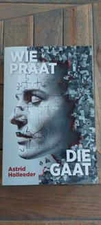 Astrid Holleeder: Wie praat die gaat, Boeken, Biografieën, Ophalen of Verzenden, Zo goed als nieuw