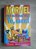 Boek | Mormel rapt de wereld rond Martin Chatterton ( ZGAN ), Ophalen, Zo goed als nieuw, Fictie algemeen
