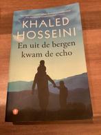 Khaled Hosseini - En uit de bergen kwam de echo, Khaled Hosseini, Ophalen of Verzenden, Zo goed als nieuw