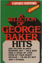 A selection of George Baker Hits, Gebruikt, 1 bandje, Ophalen of Verzenden, Origineel