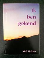 G.E. Huizing - Ik ben gekend, Ophalen of Verzenden, Zo goed als nieuw, G. E. Huizing, Christendom | Protestants