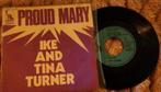 single: Ike and Tina Turner - Proud Mary, Cd's en Dvd's, Vinyl Singles, Ophalen of Verzenden, Zo goed als nieuw