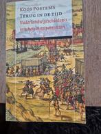 Terug in de Tijd - Vaderlandse Geschiedenis, Ophalen of Verzenden, 15e en 16e eeuw, Gelezen, Koos Postema