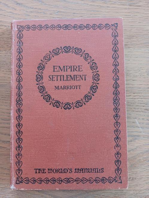 J. Marriott - Empire Settlement (The World's Manuals) 1927, Antiek en Kunst, Antiek | Boeken en Bijbels, Ophalen of Verzenden