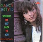 Nancy Boyd - Working my way back to you, Gebruikt, 7 inch, Single, Ophalen of Verzenden