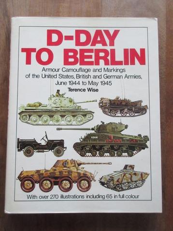 D-DAY TO BERLIN Armour Camouflage and Markings  beschikbaar voor biedingen