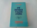 Uw dienaar t'aller stond ( DsJ.J. Poort, Boeken, Ophalen of Verzenden, Zo goed als nieuw, Christendom | Protestants