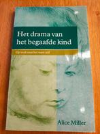 Het drama van het begaafde kind Op zoek naar het ware zelf, Boeken, Ophalen of Verzenden, Zo goed als nieuw, Ontwikkelingspsychologie