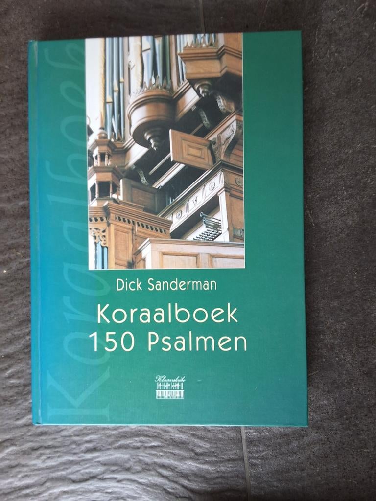 Dick Sanderman: Koraalboek 150 Psalmen. Klavarscribo., Boeken, Ophalen of Verzenden, Beta, Zo goed als nieuw, HBO