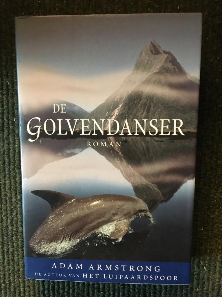 De golvendanser; door Adam Armstrong #Nieuw #Zeeland, Ophalen of Verzenden, Zo goed als nieuw, Adam Armstrong, Amerika