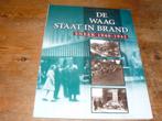 De Waag staat in brand : Sneek 1940-1945 (Friesland, Wo2), Tweede Wereldoorlog, Ophalen of Verzenden, Zo goed als nieuw, Algemeen