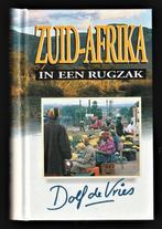 ZUID-AFRIKA IN EEN RUGZAK - Dolf de Vries, Boeken, Ophalen of Verzenden, Nieuw, Afrika