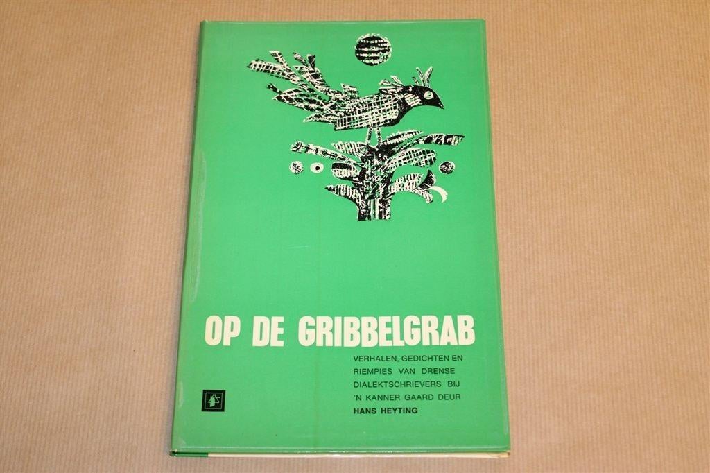 Op de Gribbelgrab — Drents Dialect Verhalen & Gedichten, Ophalen of Verzenden, Gelezen
