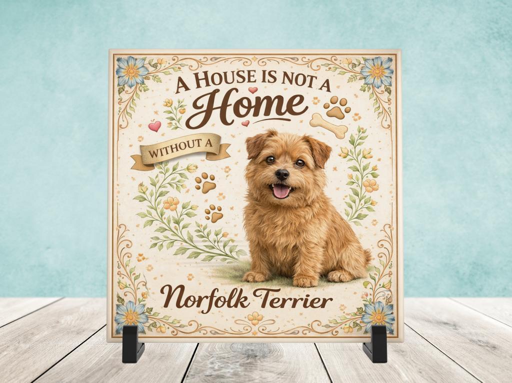 A House is not a Home Without a Norfolk Terrier - Tegel, Verzenden, Nieuw