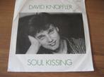 80s david knopfler soul kissing, Cd's en Dvd's, Vinyl Singles, 7 inch, Single, Ophalen of Verzenden, Zo goed als nieuw