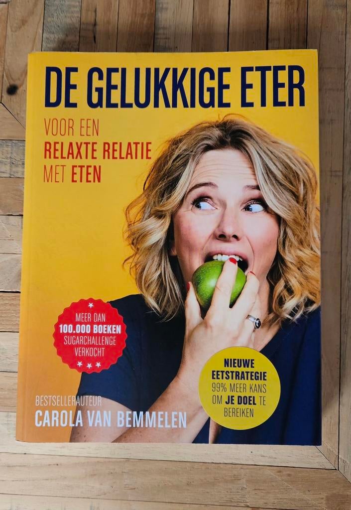 De Gelukkige Eter - Carola van Bemmelen (nieuwstaat), Boeken, Gezondheid, Dieet en Voeding, Ophalen of Verzenden, Zo goed als nieuw