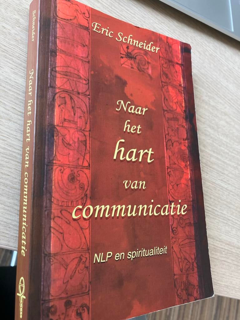 Naar het hart van communicatie - Eric Schneider, Ophalen of Verzenden, Gelezen, Spiritualiteit algemeen, Achtergrond en Informatie