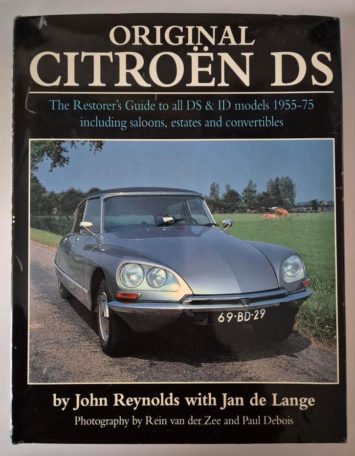 Citroën DS Original Restorer's Guide - Reynolds-de Lange, Boeken, Auto's | Boeken, Gelezen, Citroën, Ophalen of Verzenden