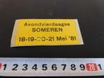 sticker Someren Avondvierdaagse 1981, Verzamelen, Ophalen, Zo goed als nieuw, Bedrijf of Vereniging