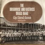 1976	Brighouse And Rastrick Brass Band	The Floral Dance, Verzenden, 7 inch, Single, Zo goed als nieuw