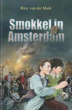 Smokkel in Amsterdam  Riny van Der Mark 9789033120459 , Boeken, Ophalen of Verzenden, Zo goed als nieuw, Riny van Der Mark