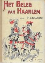 P Louwerse : Het Beleg van Haarlem (antiq.), Boeken, Ophalen of Verzenden, Gelezen