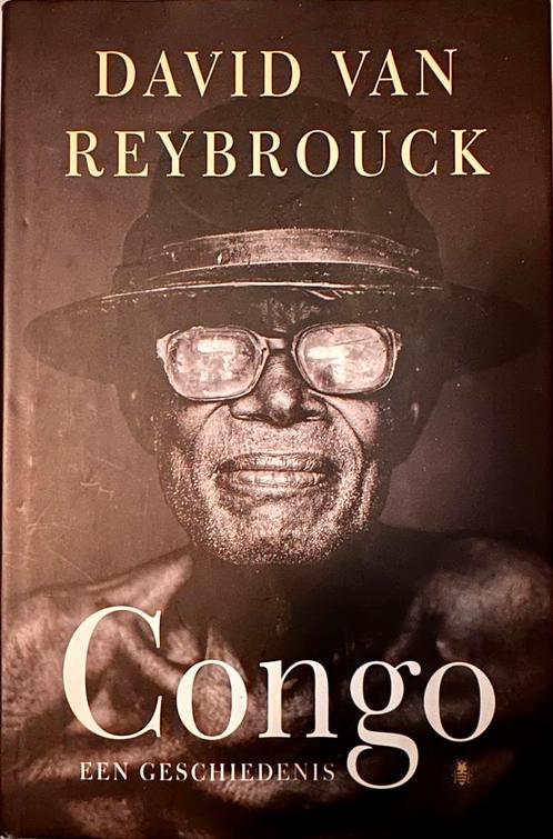 David Van Reybrouck - Congo 3e druk gebonden  exx als nieuw, Boeken, Geschiedenis | Wereld, Zo goed als nieuw, Europa, 20e eeuw of later