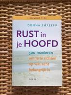 Rust in je Hoofd - Donna Smallin, Boeken, Ophalen of Verzenden, Zo goed als nieuw, Overige onderwerpen