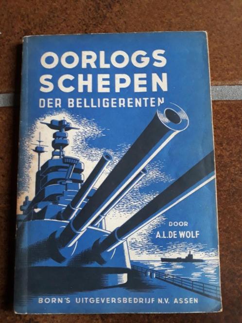 Boekje Oorlogsschepen door A.L. de Wolf uit 1942, Verzamelen, Scheepvaart, Gebruikt, Boek of Tijdschrift, Motorboot, Ophalen of Verzenden