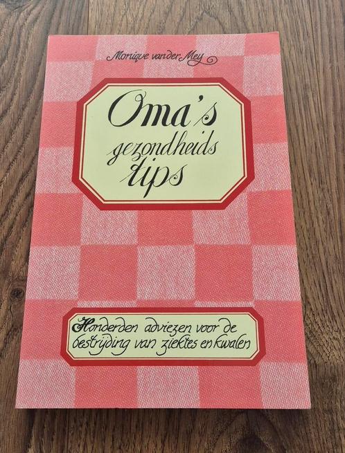 Monique van der Meij - Oma's gezondheidstips, Boeken, Gezondheid, Dieet en Voeding, Zo goed als nieuw, Dieet en Voeding, Ophalen