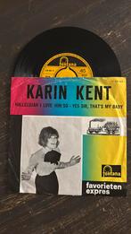 Karin Kent - Hallelujah I love him so, Cd's en Dvd's, Vinyl Singles, Ophalen of Verzenden, Gebruikt, Pop, Single
