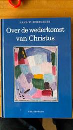 H.W. Schroeder - Over de wederkomst van Christus, Ophalen of Verzenden, Zo goed als nieuw, H.W. Schroeder