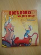 Boer Boris wil geen feest! Ted van Lieshout & Philip Hopman, Boeken, Kinderboeken | Kleuters, Ophalen of Verzenden, Zo goed als nieuw
