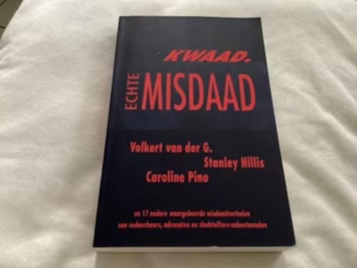 Kwaad - Echte Misdaad, Boeken, Politiek en Maatschappij, Zo goed als nieuw, Nederland, Ophalen of Verzenden