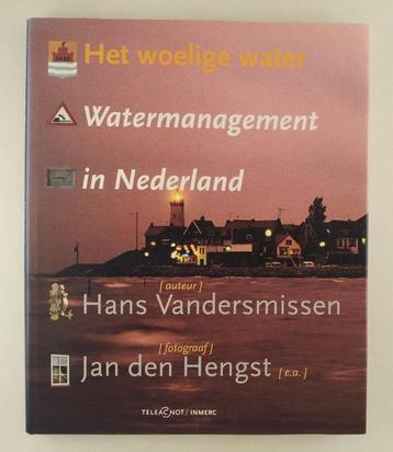 Vandersmissen, Hans - Het woelige water / Watermanagement beschikbaar voor biedingen