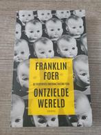 Ontzielde Wereld - Franklin Foer, Ophalen of Verzenden, Gelezen