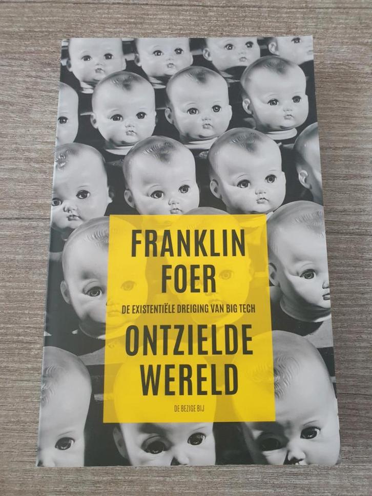 Ontzielde Wereld - Franklin Foer, Boeken, Overige Boeken, Gelezen, Ophalen of Verzenden