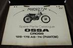 OSSA Cross 125cc 175cc AS 1974 Phantom parts catalogue, Ophalen of Verzenden, Overige merken