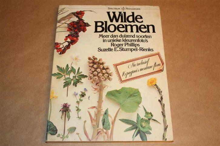Wilde bloemen - Meer dan 1000 soorten in unieke kleurenfoto\, Boeken, Natuur, Gelezen, Bloemen, Planten en Bomen, Ophalen of Verzenden